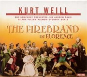 Weill, K. : Firebrand Of Florence (the) [opera] cover image
