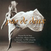 Pas de deux : the ballet experience cover image