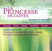Francaix, J. : Princesse De Cleves (la) / 15 Portraits D'enfants D'auguste Renoir / Koechlin, C cover image