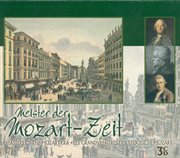 Mozart Era (meister Der Mozart-Zeit) : Kraus, J.m. / Naumann, J.g. / Salieri, A. / Rosetti, A. cover image