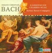 Bach, J.c. : Chamber Music. Opp. 8, 11, 22 / Sextet In C Major cover image