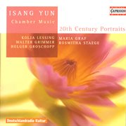 Yun, I. : Chamber Music. Novelette / Piano Trio / Duo For Cello And Harp / Violin Sonata cover image