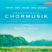Choral Music (french) : Absil, J. / Ravel, M. / Poulenc, F. / Hindemith, P cover image