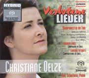 Vocal Recital : Oelze, Christiane. Grosz, W. / Ullmann, V. / Korngold, E.W. / Weill, K cover image