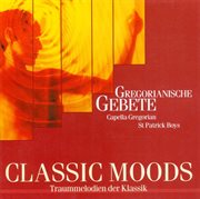 Classic Moods : Gregorian Chants cover image