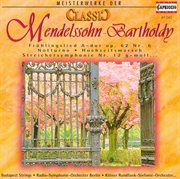 Classic Masterworks : Felix Mendelssohn cover image