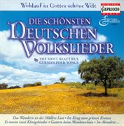German Folk Songs : Zollner, C.f. / Reichardt, J.f. / Brahms, J. / Schubert, F. / Zuccalmaglio, A cover image