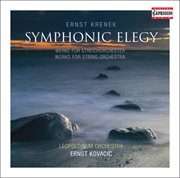 Krenek, E. : 7 Easy Pieces / 5 Short Pieces / Symphonic Elegy / Adagio And Fugue / Symphonic Piece cover image