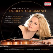 The Circle Of Robert Schumann cover image