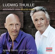 Thuille : Selected Songs cover image