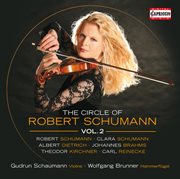 The Circle Of Robert Schumann, Vol. 2 cover image