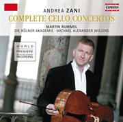 Zani : Complete Cello Concertos cover image