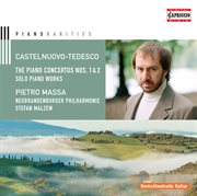 Castelnuovo-Tedesco : Piano Rarities cover image
