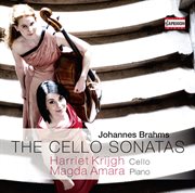 Brahms : The Cello Sonatas cover image