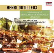 Dutilleux : Symphony No. 1, 2 Sonnets De Jean Cassou & Métaboles cover image