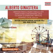 Ginastera : Obertura Para El Fausto Criollo, Op. 9, Variaciones Concertantes, Op. 23, Ollantay, Op cover image