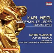 Karl Weigl : Selected Songs cover image