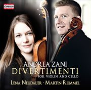 Zani : Divertimenti For Violin & Cello cover image