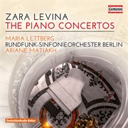 Zara Levina : The Piano Concertos cover image