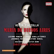 Piazzolla : María De Buenos Aires cover image
