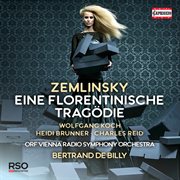 Zemlinsky : Eine Florentinische Tragödie, Op. 16 (live) cover image