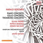 Genzmer : Piano Concerto No. 1, Cello Concerto & Trombone Concerto cover image