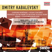 Kabalevsky : Pathétique Overture, Violin Concerto, Vesna & Colas Breugnon cover image