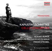 Kapustin & Schnittke : Cello Concertos cover image