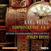 Weigl : Symphonies Nos. 4 & 6 cover image