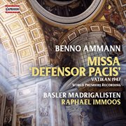 Ammann : Missa Defensor Pacis cover image