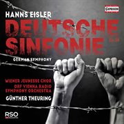 Eisler : Deutsche Sinfonie, Op. 50 cover image