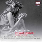 Zemlinsky : Es War Einmal (2021 Remastered Version) cover image