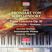 Hans Bronsart Von Schellendorf: Piano Concerto · Piano Trio cover image