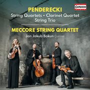 Penderecki : Clarinet & String Quartets & String Trio cover image