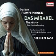 Humperdinck: Das Mirake, The Miracle cover image