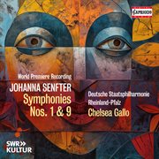 Johanna Senfter: Symphonies Nos. 1 &amp; 9