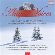 Angel Voices : The Boys' Choirs Christmas Celebration cover image
