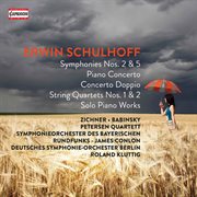 Schulhoff : Symphonies Nos. 2 And 5 & Piano Concerto cover image