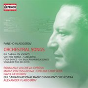 Vladigerov : Orchestral Songs cover image