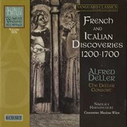 Alfred Deller : The Complete Vanguard Recordings, Vol. 6 (french And Italian Discoveries, 1200-1700) cover image