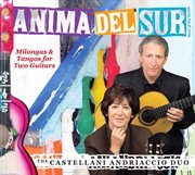 Anima Del Sur : Milongas And Tango For 2 Guitars cover image