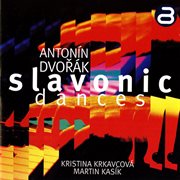 Dvorak : Slavonic Dances cover image
