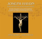 Haydn : Sedm Poslehich Slov Naseho Vykupitele Na Krizi cover image