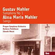 Gustav Mahler : Symphony No. 1. Alma Maria Mahler. Songs cover image