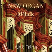 New Organ In Mělník cover image