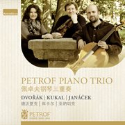 Dvořák, Janáček & Kukal : Works For Piano Trio cover image
