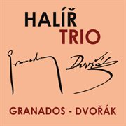 Granados & Dvořák : Piano Trios cover image