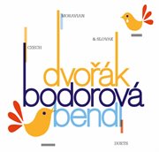Dvořák, Bendl & Bodorová : Duets cover image