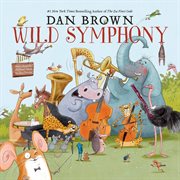 Dan Brown : Wild Symphony cover image