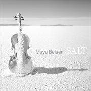 Maya Beiser: Salt (Original) cover image